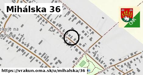 Mihálska 36, Vrakúň