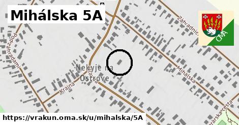 Mihálska 5A, Vrakúň