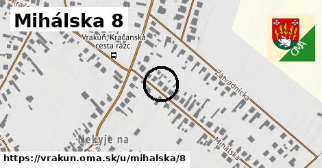 Mihálska 8, Vrakúň