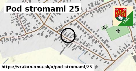 Pod stromami 25, Vrakúň