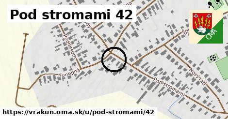 Pod stromami 42, Vrakúň