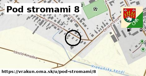 Pod stromami 8, Vrakúň