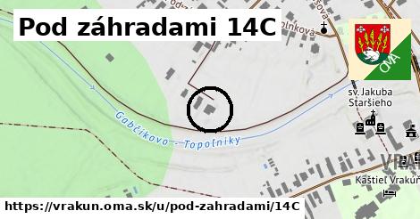 Pod záhradami 14C, Vrakúň