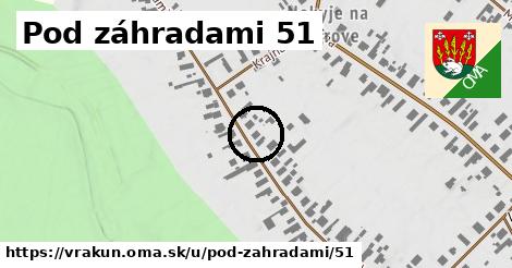 Pod záhradami 51, Vrakúň