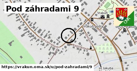 Pod záhradami 9, Vrakúň