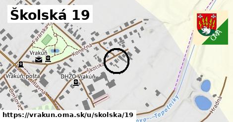 Školská 19, Vrakúň