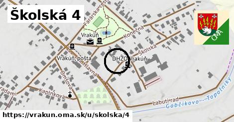 Školská 4, Vrakúň