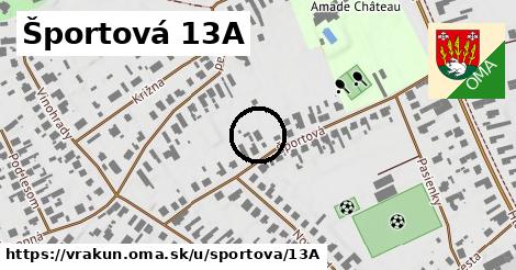 Športová 13A, Vrakúň