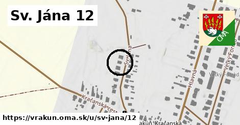 Sv. Jána 12, Vrakúň