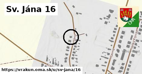 Sv. Jána 16, Vrakúň