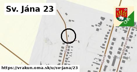 Sv. Jána 23, Vrakúň