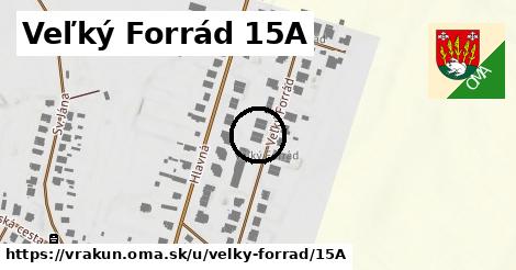 Veľký Forrád 15A, Vrakúň