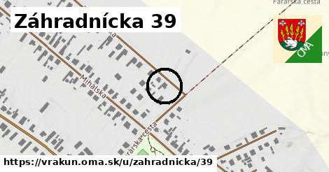 Záhradnícka 39, Vrakúň