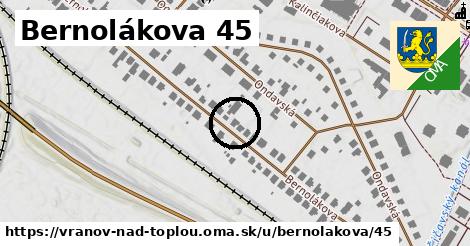 Bernolákova 45, Vranov nad Topľou