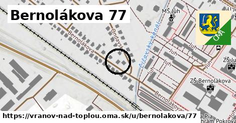 Bernolákova 77, Vranov nad Topľou