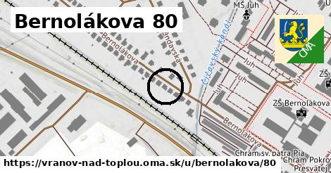 Bernolákova 80, Vranov nad Topľou