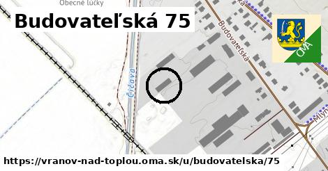 Budovateľská 75, Vranov nad Topľou