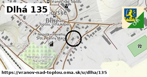 Dlhá 135, Vranov nad Topľou