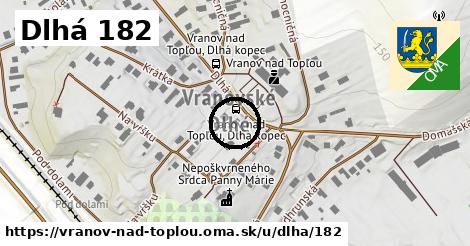 Dlhá 182, Vranov nad Topľou