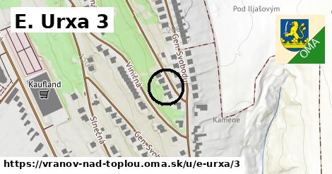 E. Urxa 3, Vranov nad Topľou