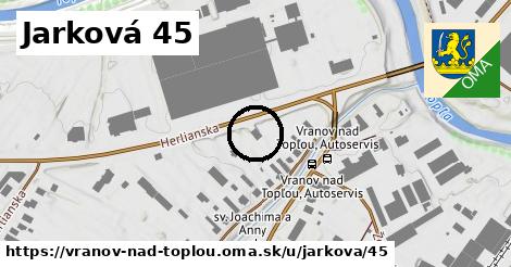 Jarková 45, Vranov nad Topľou