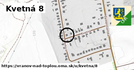 Kvetná 8, Vranov nad Topľou