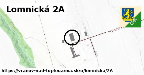 Lomnická 2A, Vranov nad Topľou