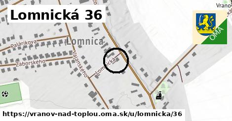 Lomnická 36, Vranov nad Topľou