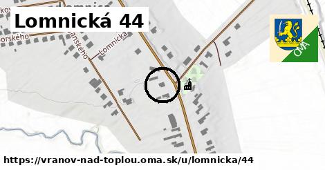 Lomnická 44, Vranov nad Topľou