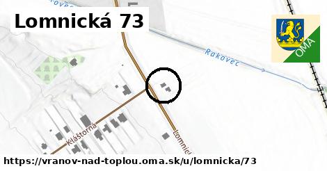 Lomnická 73, Vranov nad Topľou