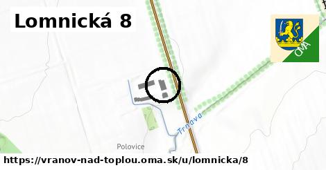 Lomnická 8, Vranov nad Topľou