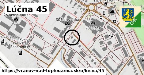 Lúčna 45, Vranov nad Topľou