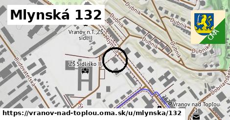 Mlynská 132, Vranov nad Topľou