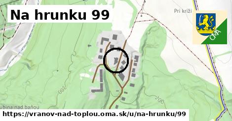 Na hrunku 99, Vranov nad Topľou