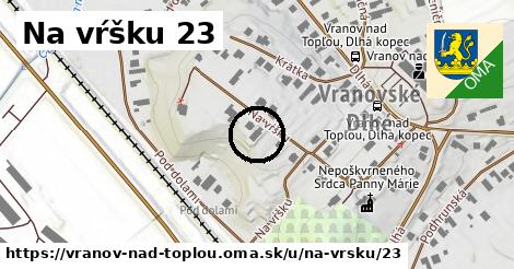 Na vŕšku 23, Vranov nad Topľou