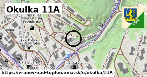 Okulka 11A, Vranov nad Topľou