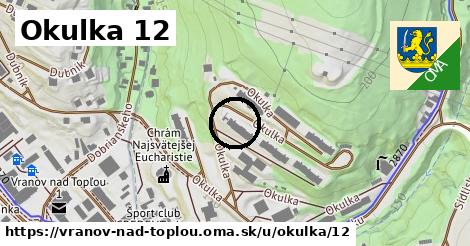 Okulka 12, Vranov nad Topľou