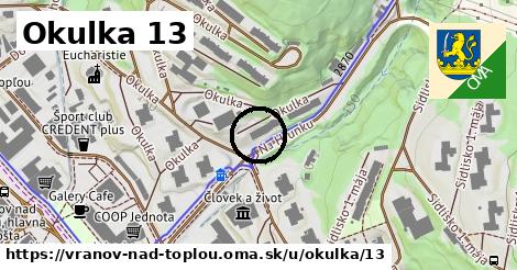 Okulka 13, Vranov nad Topľou