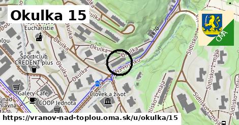 Okulka 15, Vranov nad Topľou