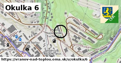 Okulka 6, Vranov nad Topľou