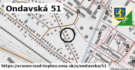 Ondavská 51, Vranov nad Topľou