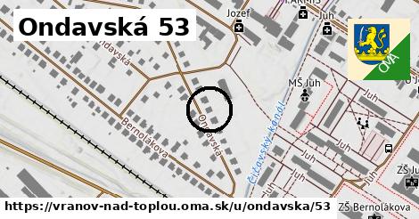 Ondavská 53, Vranov nad Topľou