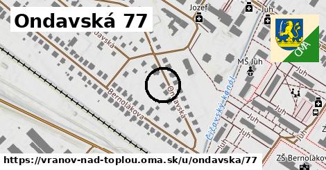 Ondavská 77, Vranov nad Topľou