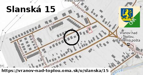 Slanská 15, Vranov nad Topľou