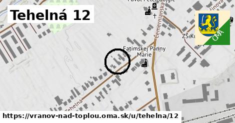 Tehelná 12, Vranov nad Topľou