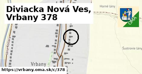 Diviacka Nová Ves, Vrbany <span class="supisne">378</span>
