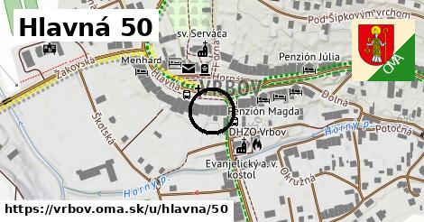 Hlavná 50, Vrbov