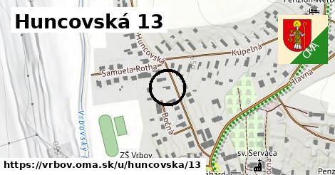 Huncovská 13, Vrbov