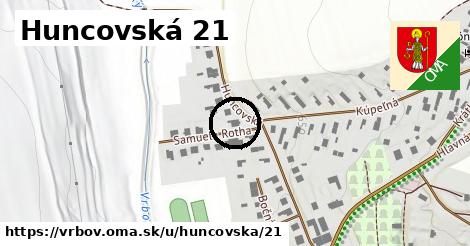 Huncovská 21, Vrbov