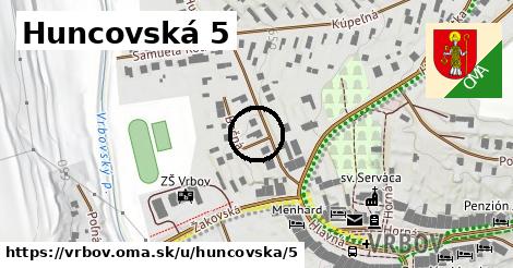 Huncovská 5, Vrbov